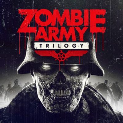 Zombie Army Trilogy - Eine humorvolle, actionreiche Reise in die düstere Vergangenheit des Zweiten Weltkriegs!